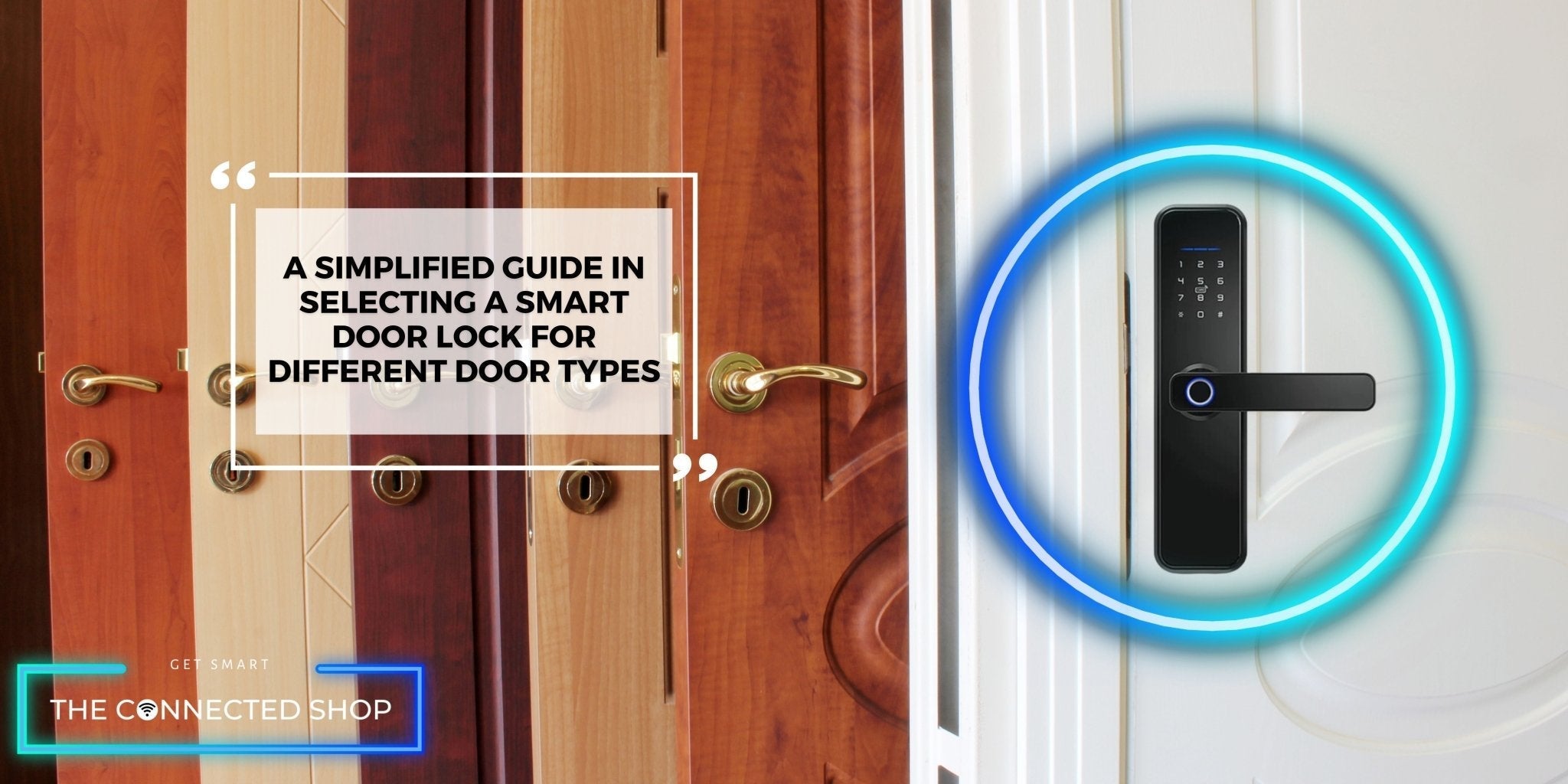 How to Select Smart Door Locks: Ultimate Guide for Secure Homes