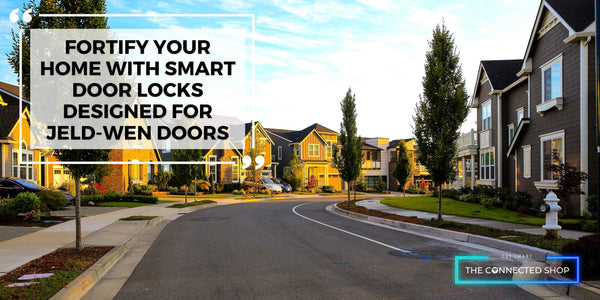 Fortify Your Home with Smart Door Locks Designed for Jeld-Wen Doors
