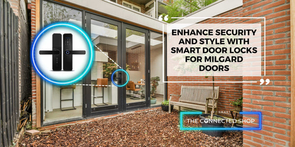 Enhance Security and Style with Smart Door Locks for Milgard Doors