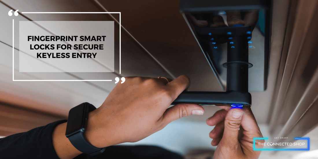 Fingerprint Smart Locks: The Ultimate Keyless Access Solution
