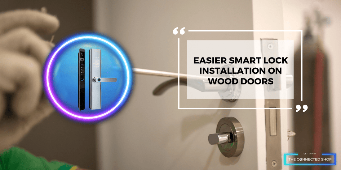 Smart Door Locks for Wood Doors: When Installation Can Be More Straightforward