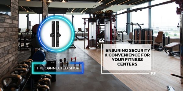 The Role of Smart Door Locks in Fitness Facility Management - The Connected Shop
