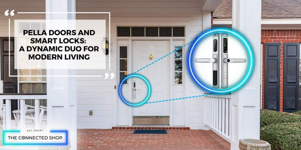 Transform Your Pella Front Door with Smart Door Locks Solutions - The Connected Shop