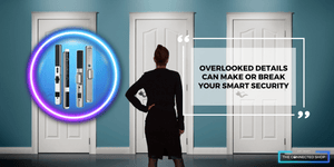 What Most People Overlook When Choosing a Smart Door Lock (And Why It Matters)